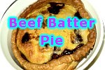 Beef Batter Pie