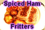 Click here for the latest Budget Saver Recipe Spiced Ham Fritters