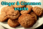 Click here for the latest Budget Saver Recipe Ginger and Cinnamon Snacks
