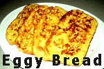 Click here for the latest Budget Saver Recipe Eggy Bread
