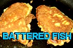 Click here for a Budget Saver Recipe Battered Fish