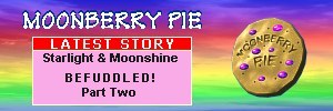 Welcome to Moonberry Pie, click here for a brief introduction with links to the stories Moonberry Pie